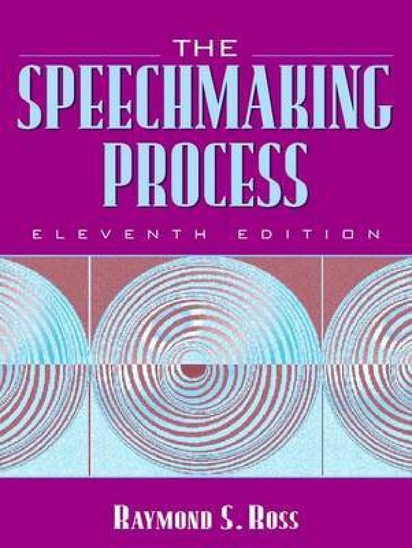 The Speechmaking Process  (English, Paperback, Ross Raymond S.)