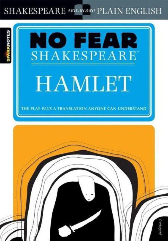 Hamlet (No Fear Shakespeare): Volume 3  (English, Paperback, SparkNotes)