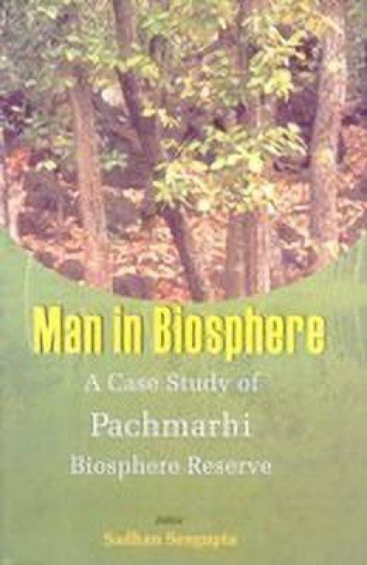 Man in Biosphere: v. 2  (English, Hardcover, Sengupta Sadhan)