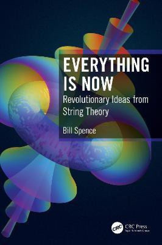 Everything is Now  (English, Paperback, Spence Bill)