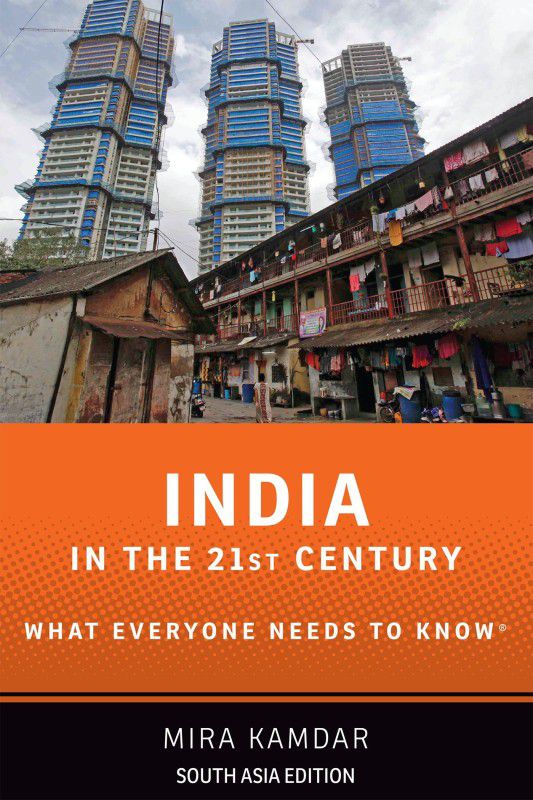 India in the 21st Century - What Everyone Needs to Know First Edition  (English, Paperback, Mira Kamdar)
