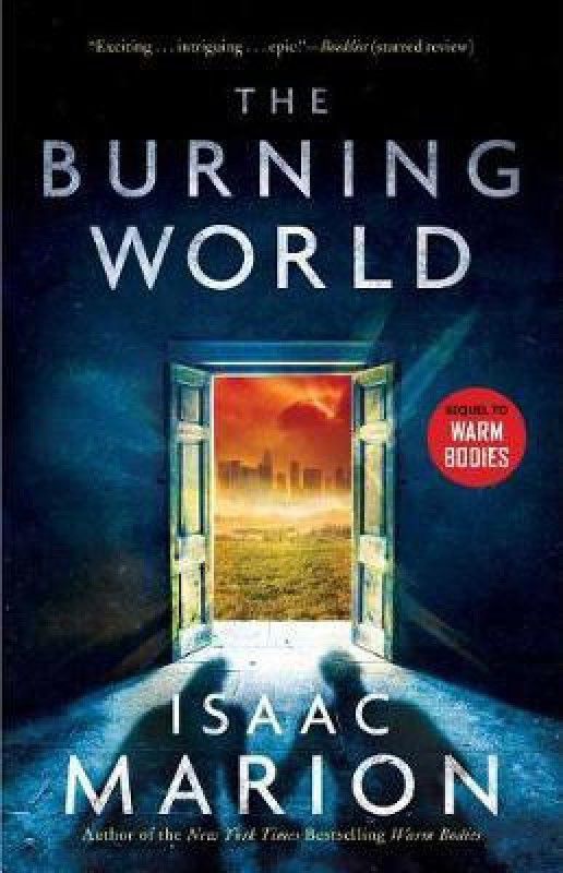 The Burning World  (English, Paperback, Marion Isaac)