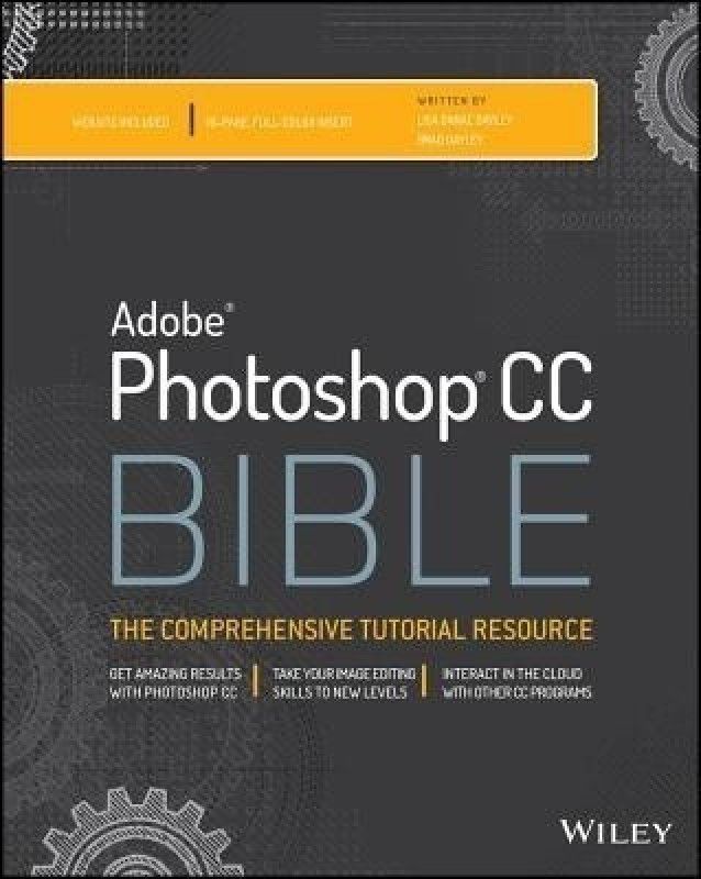 Photoshop CC Bible  (English, Paperback, Dayley Lisa DaNae)
