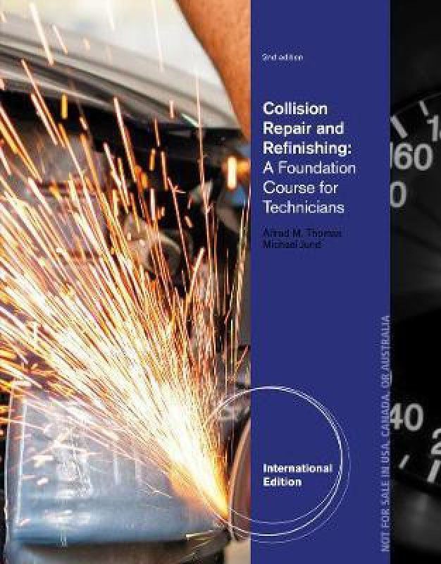 Collision Repair and Refinishing  (English, Paperback, Thomas Alfred)