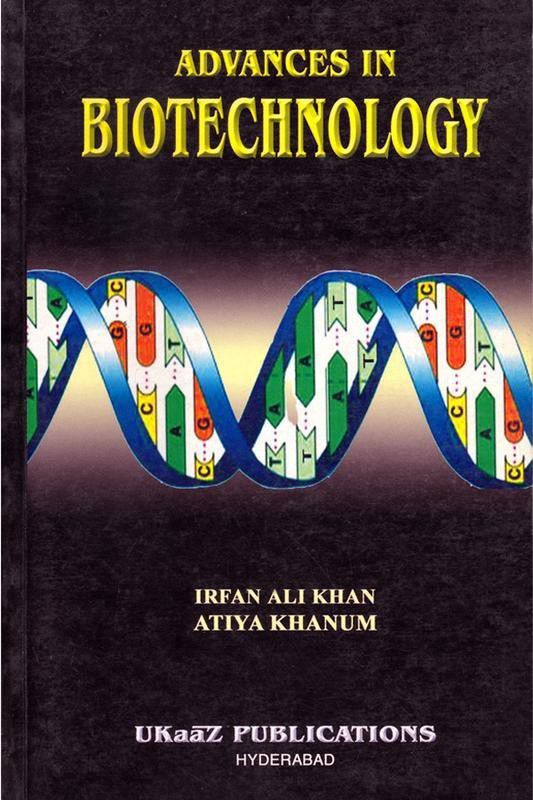 Advances In Biotechnology 01 Edition  (English, Paperback, Atiya Khanum Irfan Ali Khan)