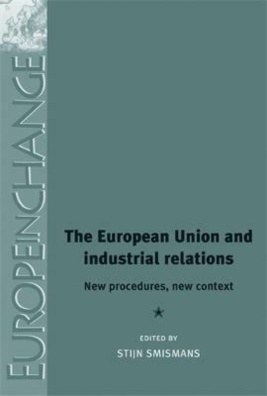 The European Union and Industrial Relations  (English, Hardcover, unknown)