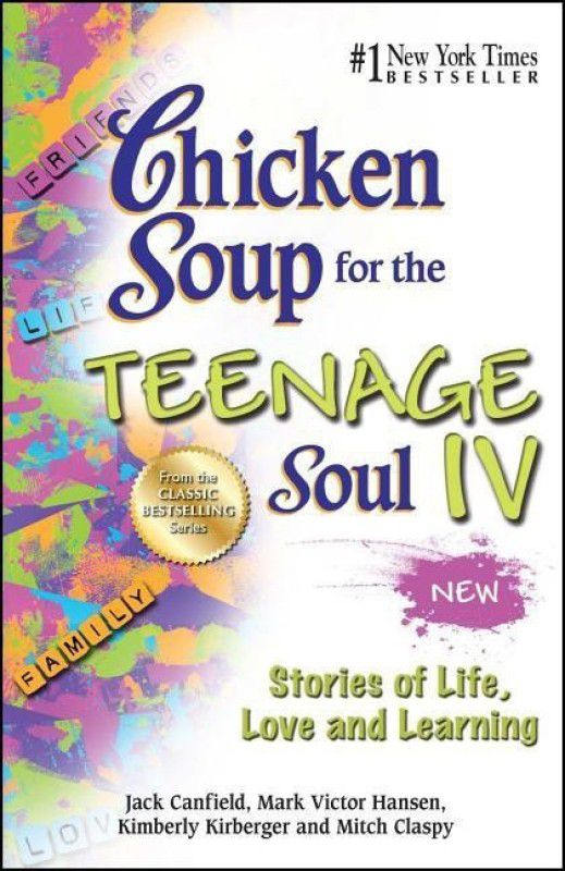 Chicken Soup for the Teenage Soul IV  (English, Paperback, Canfield Jack)