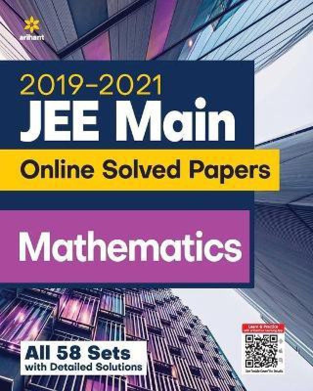 2019-2021 JEE Main Online Solved Papers Mathematics (All 58 Sets with detailed Solution)  (English, Paperback, Arihant Experts)