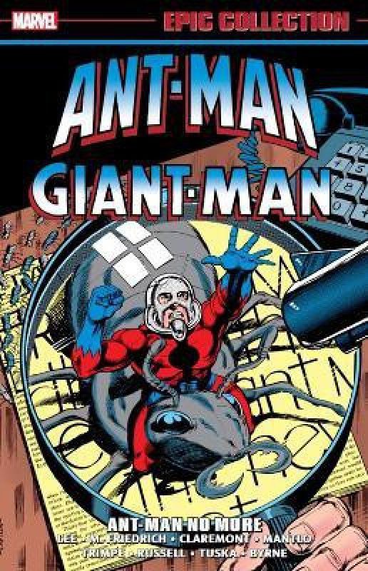 Ant-man/giant-man Epic Collection: Ant-man No More  (English, Paperback, Lee Stan)