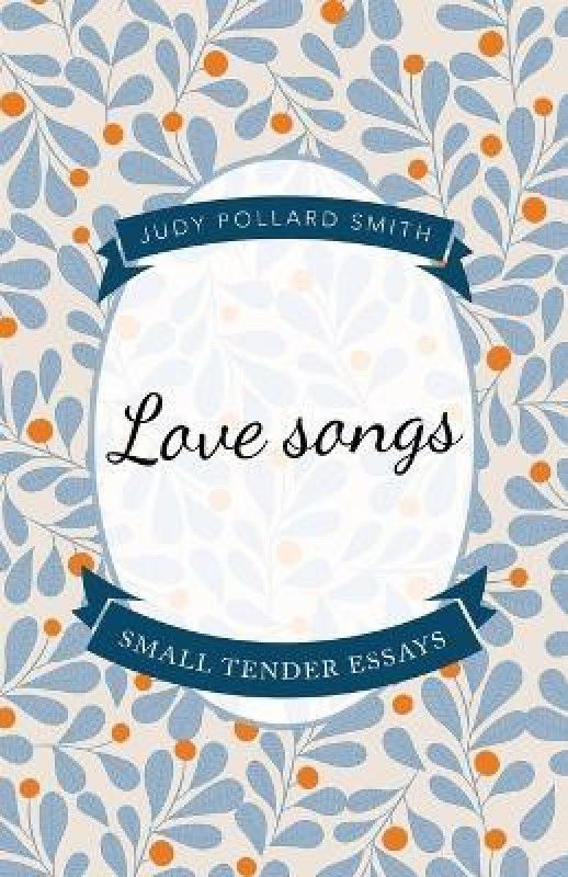 Love Songs  (English, Paperback, Smith Judy Pollard)