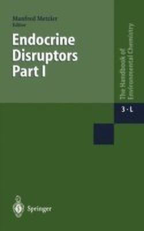 Endocrine Disruptors Part I  (English, Hardcover, unknown)