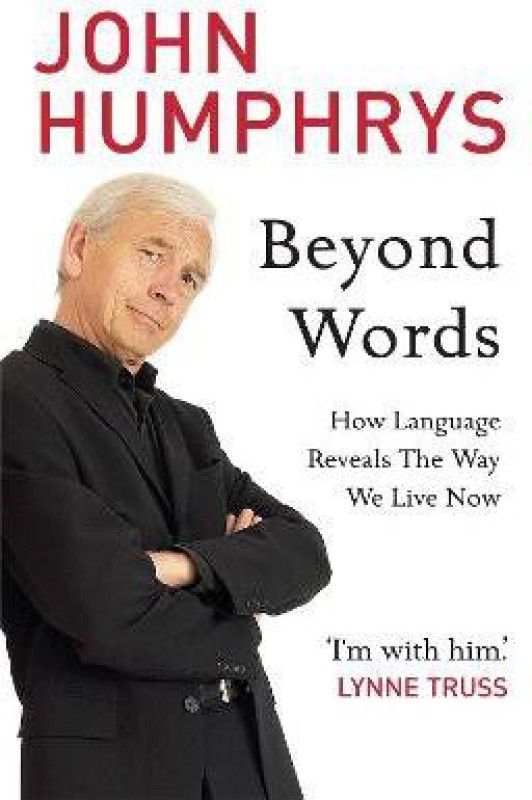 Beyond Words  (English, Paperback, Humphrys John)