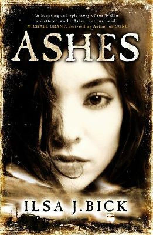 The Ashes Trilogy: Ashes  (English, Paperback, Bick Ilsa J.)