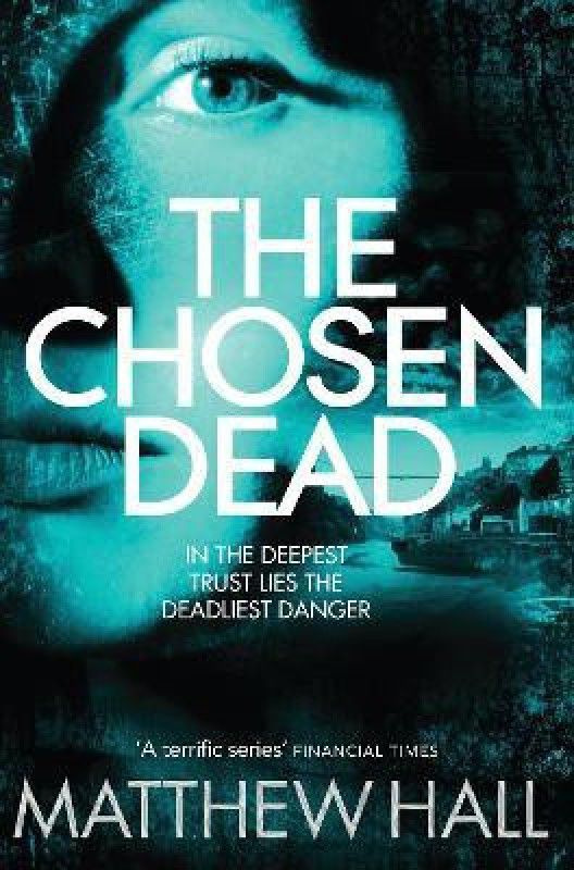 The Chosen Dead  (English, Paperback, Hall Matthew)