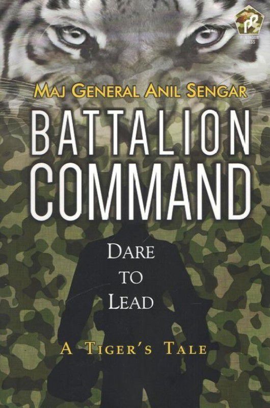 Battalion Command  (English, Hardcover, Sengar Anil)
