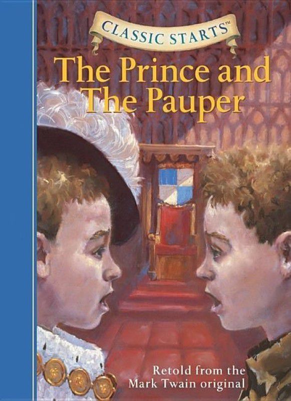 Classic Starts (R): The Prince and the Pauper  (English, Hardcover, Twain Mark)