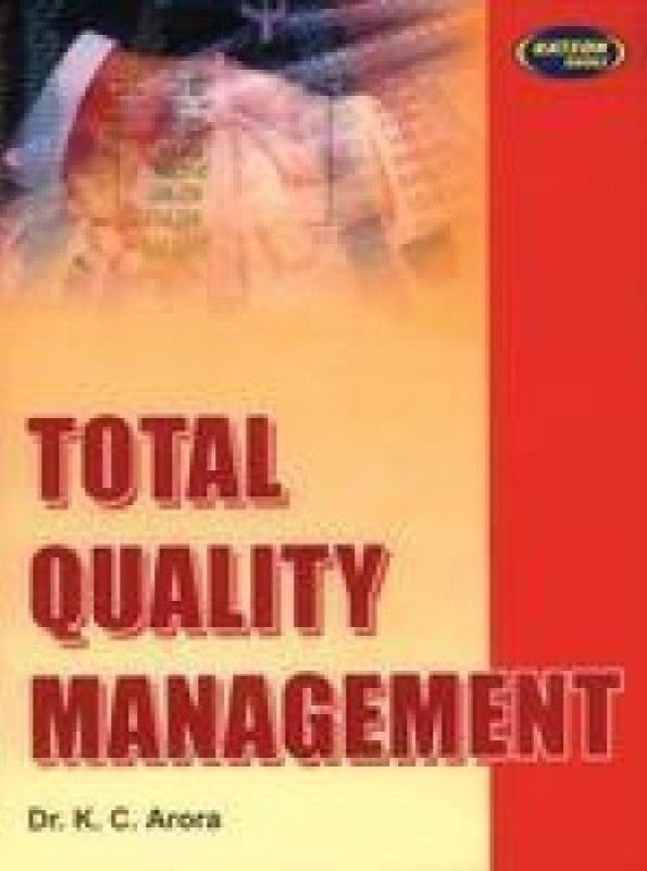 Total Quality Management  (English, Paperback, Arora K. C.)