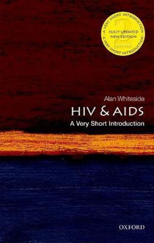 HIV & AIDS: A Very Short Introduction  (English, Paperback, Whiteside Alan)