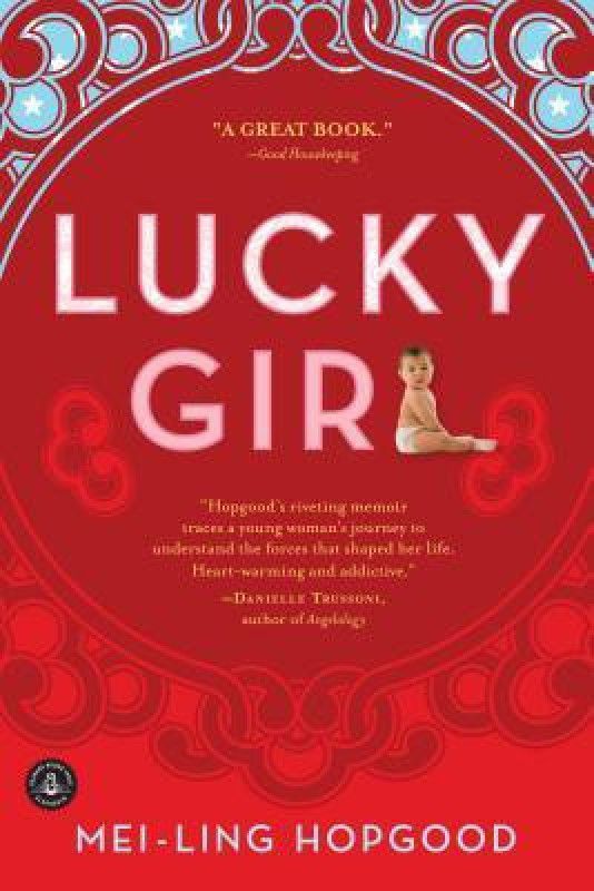 Lucky Girl  (English, Paperback, Hopgood Mei-Ling)