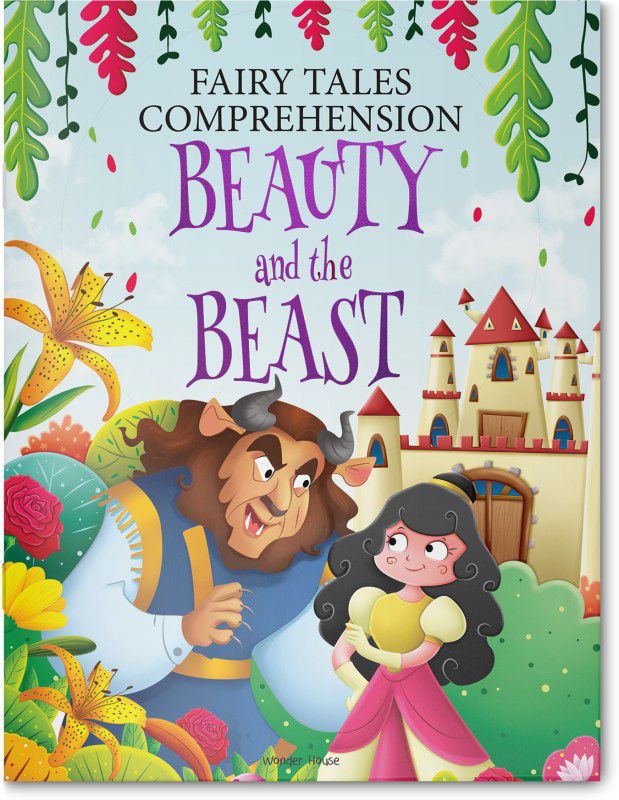 Fairy Tales Comprehension: Beauty and the Beast  (Paperback, Wonder House Books)