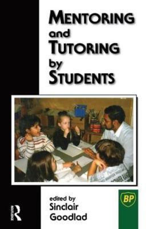 Mentoring and Tutoring by Students  (English, Paperback, Goodlad Sinclair)