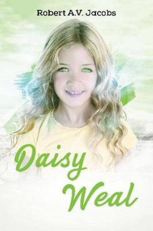 Daisy Weal  (English, Paperback, Jacobs Robert A.V)