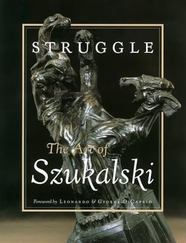 Struggle: The Art Of Szukalski  (English, Paperback, Szukalski Stanislav)