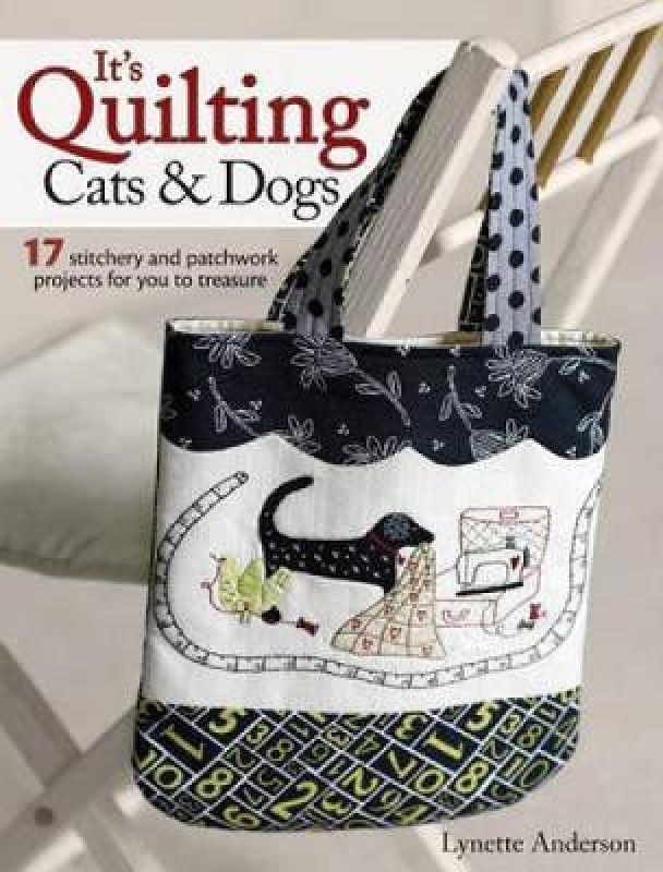It's Quilting Cats & Dogs  (English, Paperback, Anderson Lynette)