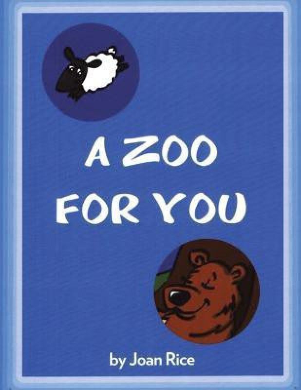 A Zoo for You  (English, Paperback, Rice Joan)