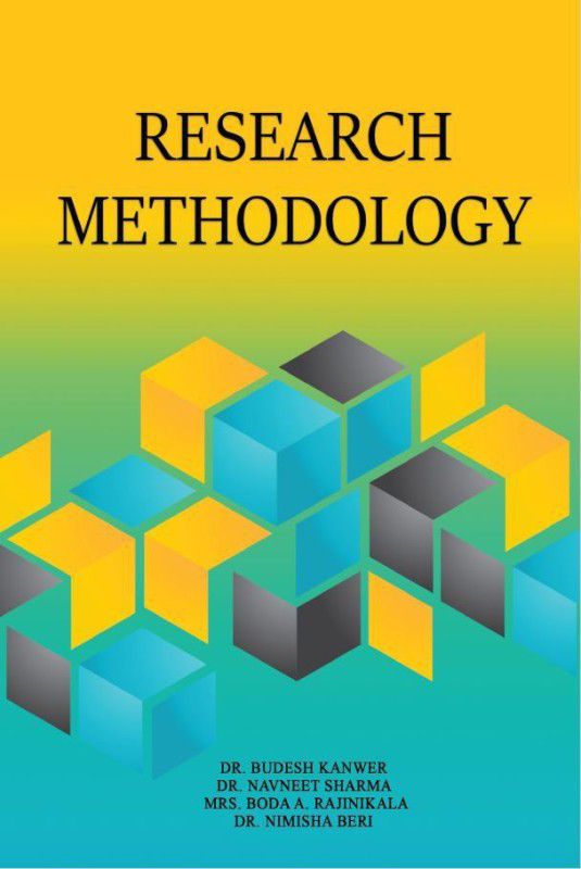 Research Methodology  (Paperback, Dr. Budesh Kanwer,Dr. Navneet Sharma,Boda A. Rajinikala,Dr. Nimisha Beri)