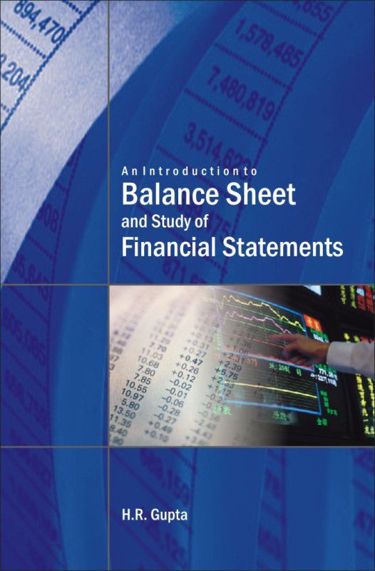 An Introduction To Balance Sheet And Study Of Financial Statements  (Others, Hardcover, H. R. Gupta)