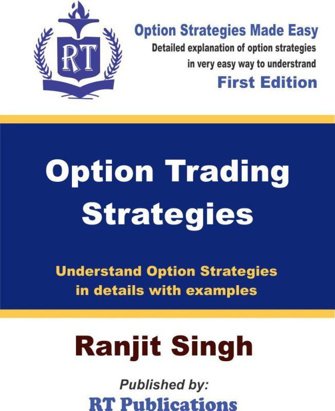Option Trading Strategies - Made Easy  (English, Paperback, Ranjit Singh)