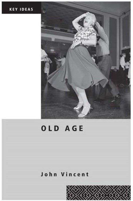 Old Age  (Paperback, John Vincent)