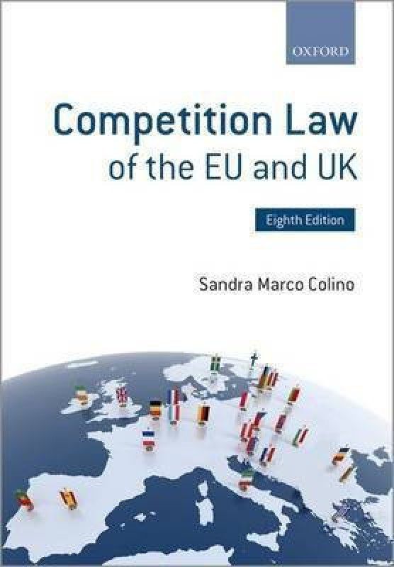 Competition Law of the EU and UK  (English, Paperback, Marco Colino Sandra)