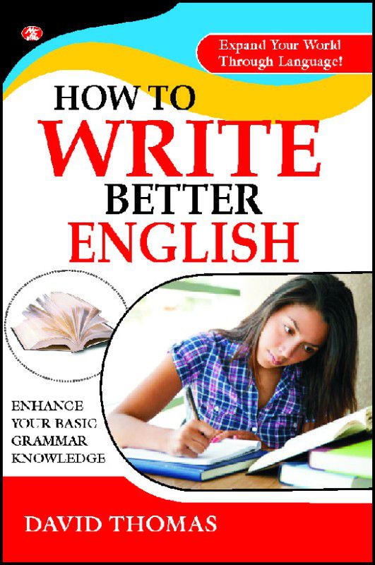 How to Write Better English  (English, Paperback, David Thomas)