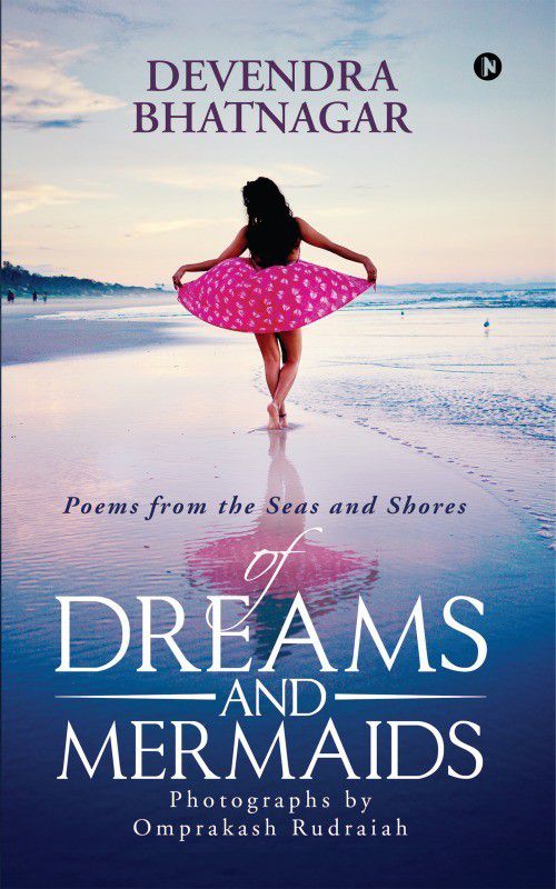 Of Dreams and Mermaids  (English, Paperback, Devendra Bhatnagar)
