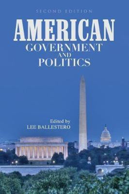 American Government and Politics  (English, Hardcover, Ballestero Lee)