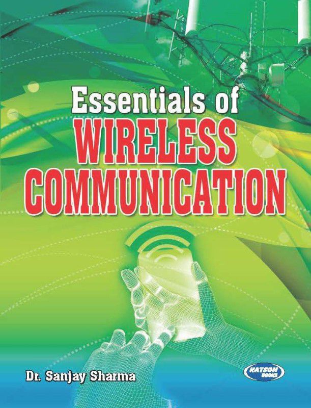 ESSENTIALS OF WIRELESS COMMUNICATION  (English, Paperback, Dr. Sanjay Sharma)