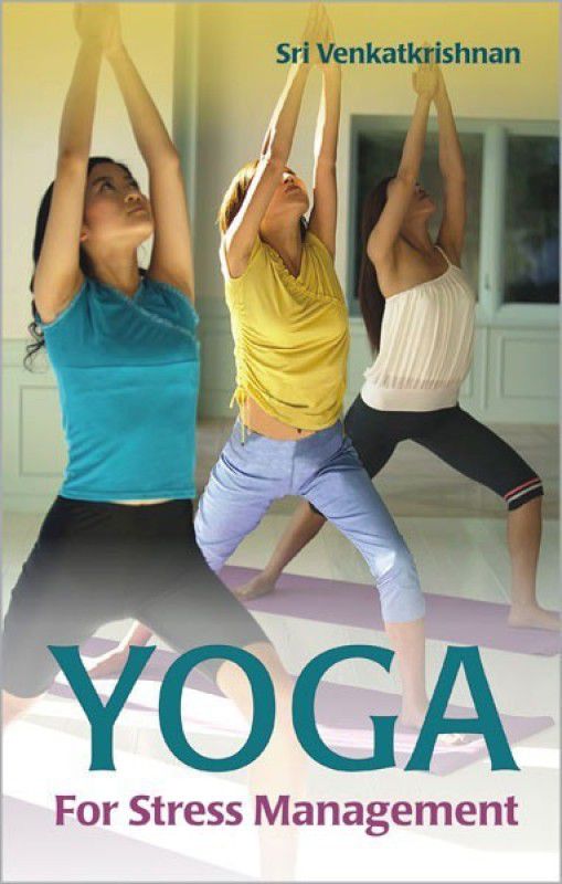 Yoga for Stress Management 1 Edition  (English, Hardcover, Venkatkrishnan Sri)