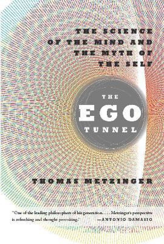 The Ego Tunnel  (English, Paperback, Metzinger Thomas)