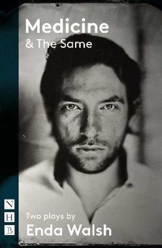 Medicine & The Same: two plays  (English, Paperback, Walsh Enda)