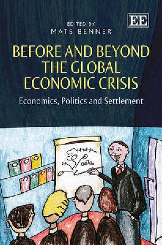 Before and Beyond the Global Economic Crisis  (English, Hardcover, unknown)