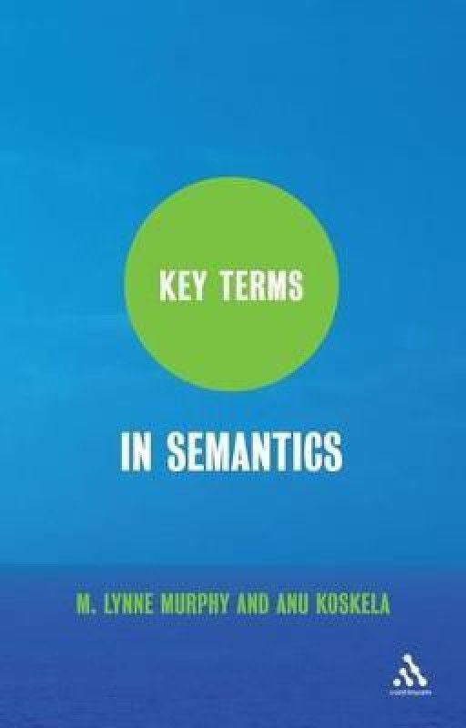 Key Terms in Semantics  (English, Hardcover, Murphy M. Lynne Reader)