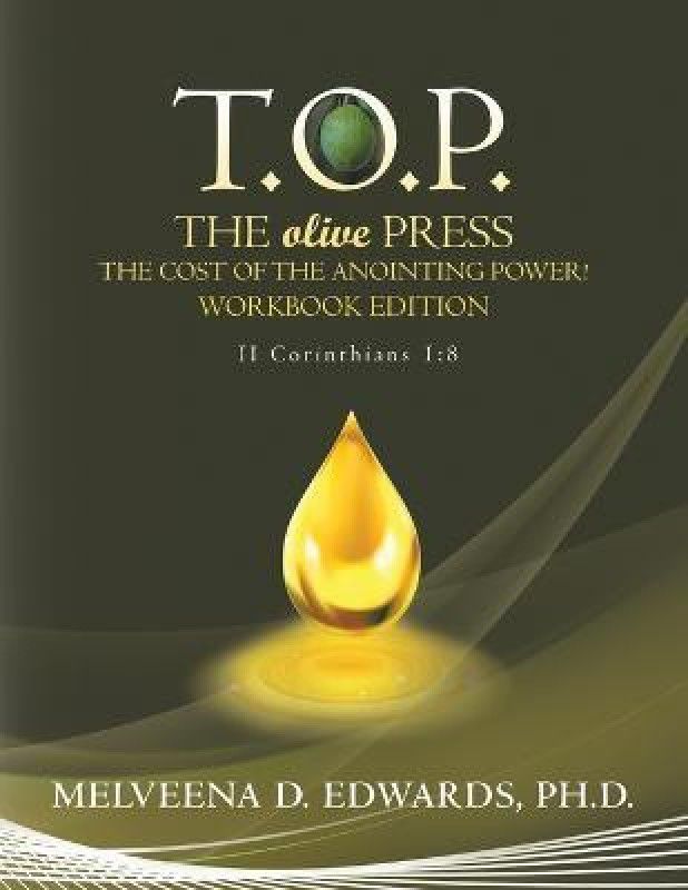 T.O.P. the Olive Press  (English, Paperback, Edwards Melveena D PH D)