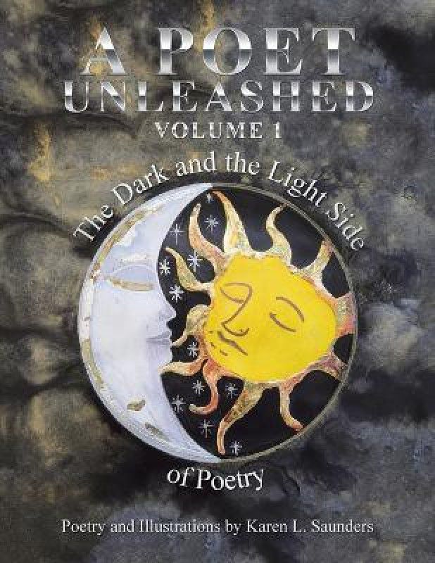 A Poet Unleashed  (English, Paperback, Saunders Karen L)