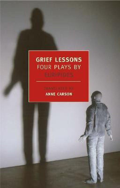 Grief Lessons  (English, Paperback, Euripides)