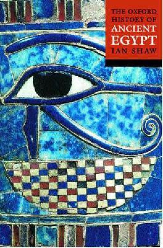 The Oxford History of Ancient Egypt  (English, Paperback, Shaw Ian)