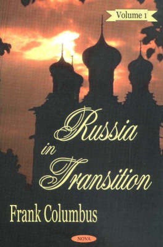 Russia in Transition, Volume 1  (English, Hardcover, Columbus Frank)