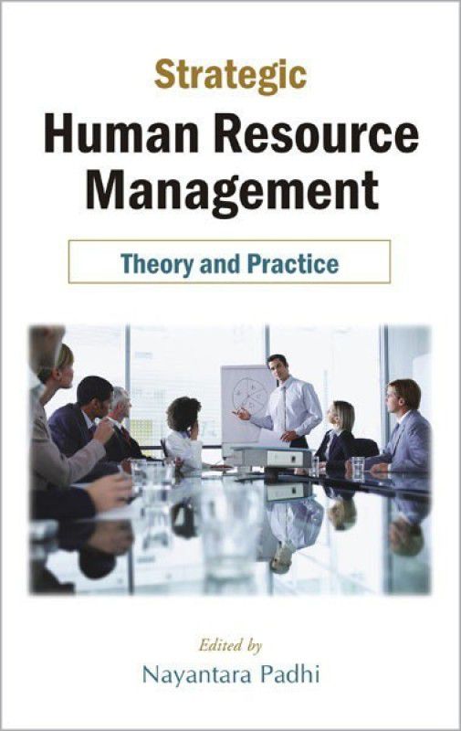Strategic Human Resources Management Theory and Practice  (English, Hardcover, Padhi Nayantara)
