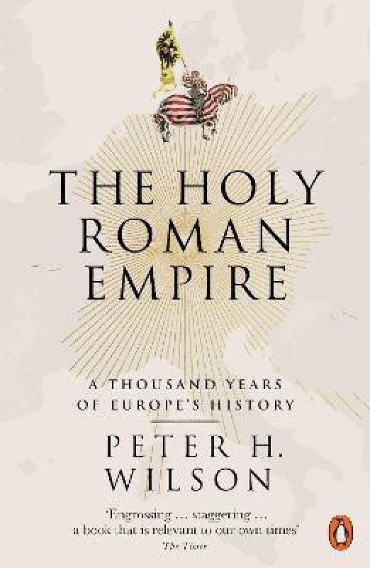 The Holy Roman Empire  (English, Paperback, Wilson Peter H.)